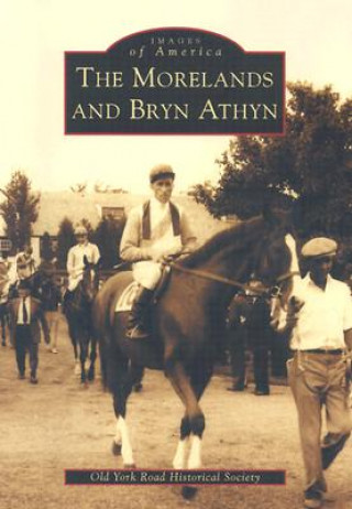 Libro The Morelands and Bryn Athyn Old York Road Historical Society