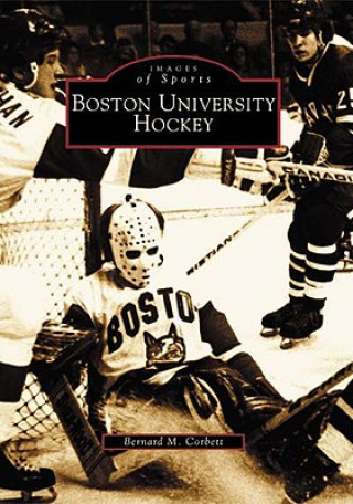 Livre Boston University Hockey Bernie Corbett