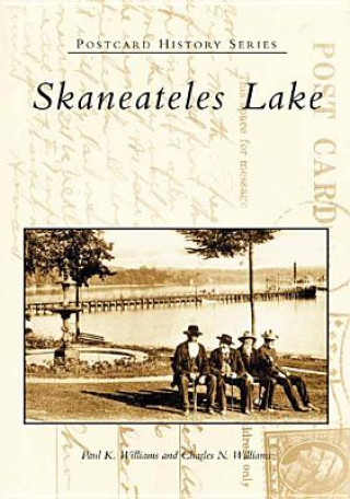 Книга Skaneateles Lake Paul K. Williams