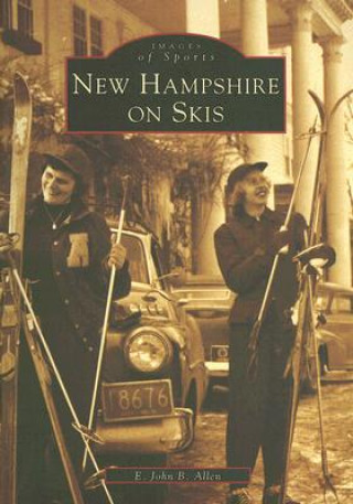 Kniha New Hampshire on Skis E. John B. Allen