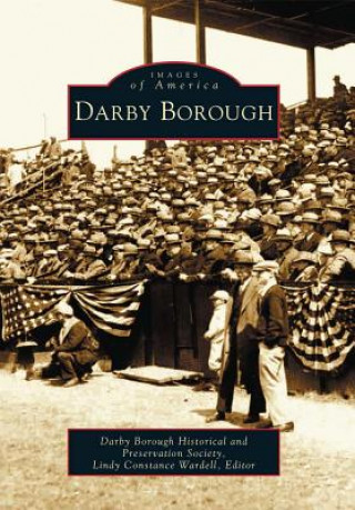 Книга Darby Borough Darby Borough Historical & Preservation