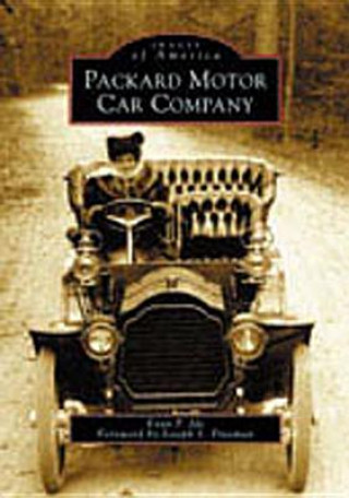 Kniha Packard Motor Car Company Evan P. Ide