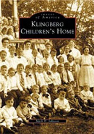 Knjiga Klingberg Children's Home Mark H. Johnson