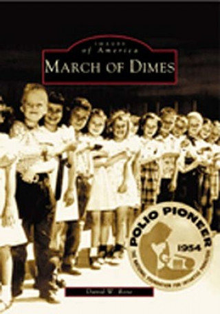 Kniha March of Dimes David W. Rose