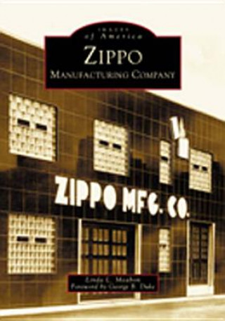 Kniha Zippo Manufacturing Company Linda L. Meabon