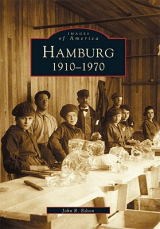 Книга Hamburg:: 1910-1970 John R. Edson