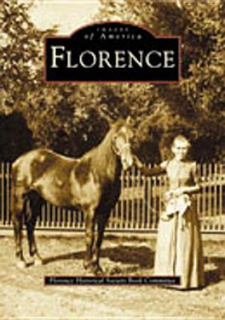 Livre Florence Florence Historical Society Book Committ