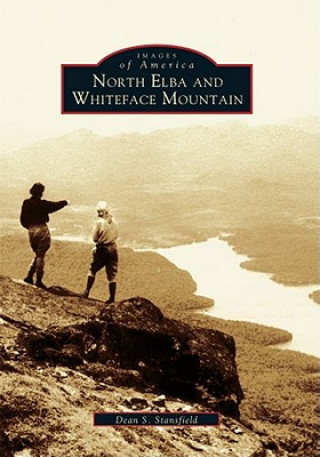 Knjiga North Elba and Whiteface Mountain Dean S. Stansfield