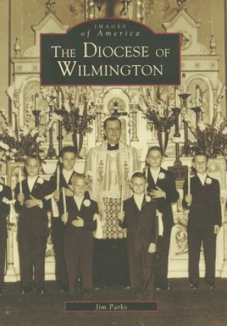 Livre The Diocese of Wilmington James Parks