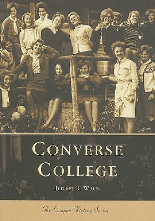 Könyv Converse College Jeffrey R. Willis