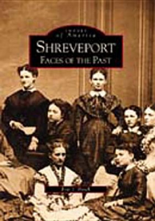 Könyv Shreveport:: Faces of the Past Eric J. Brock