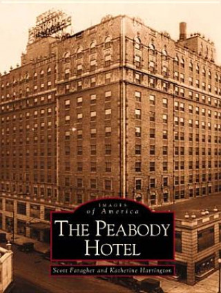 Książka The Peabody Hotel Scott Faragher