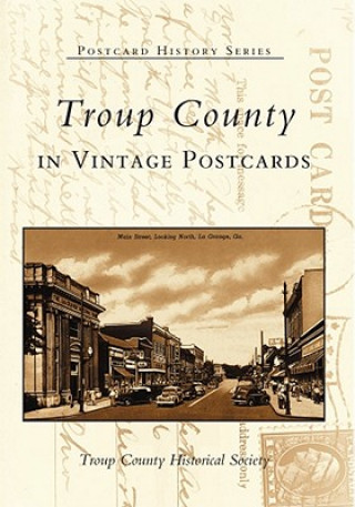 Kniha Troup County in Vintage Postcards Troup County Historical Society