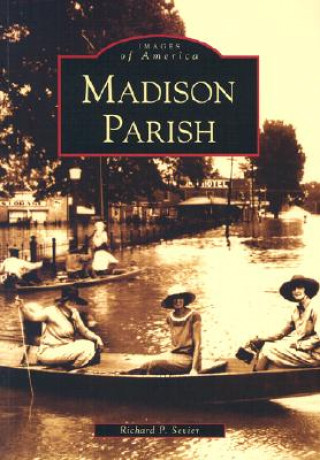Kniha Madison Parish Richard P. Sevier