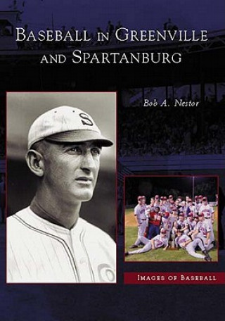 Carte Baseball in Greenville and Spartanburg Bob Nestor