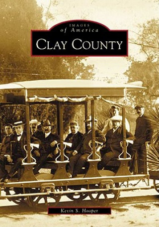 Kniha Clay County Kevin S. Hooper