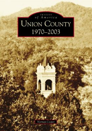 Könyv Union County:: 1970-2003 Norman Cooper