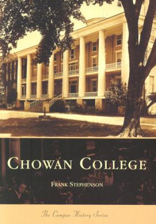 Könyv Chowan College Frank Stephenson