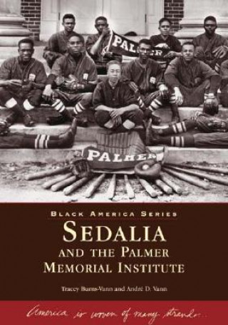 Kniha Sedalia and the Palmer Memorial Institute Tracy Burns-Vann