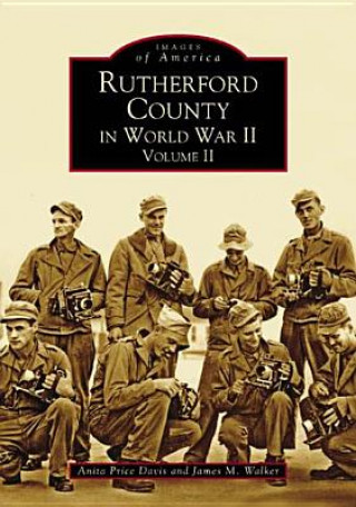 Carte Rutherford County in World War II, Volume II Anita Price Davis