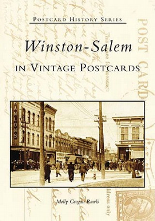 Carte Winston-Salem in Vintage Postcards Molly Rawls