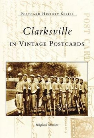 Buch Clarksville in Vintage Postcards Billyfrank Morrison