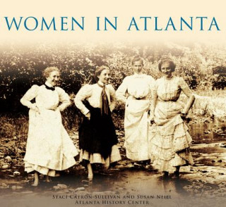 Kniha Women in Atlanta Staci Catron-Sullivan