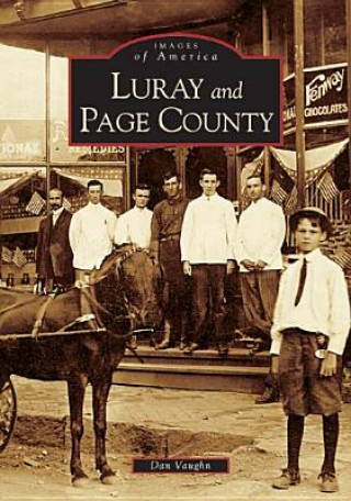 Könyv Luray and Page County, Virginia Dan Vaughn