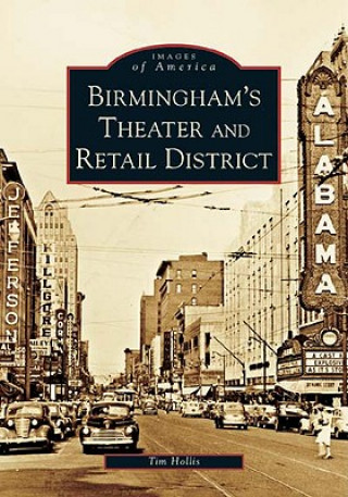 Carte Birmingham's Theater and Retail District Tim Hollis