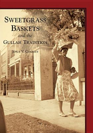 Libro Sweetgrass Baskets and the Gullah Tradition Joyce V. Coakley