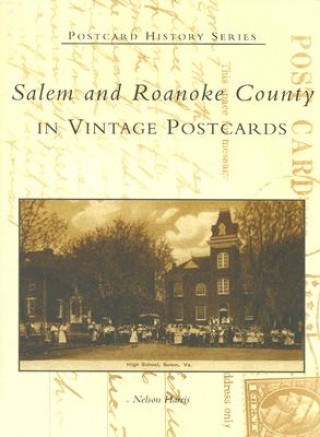 Książka Salem and Roanoke County in Vintage Postcards Nelson Harris