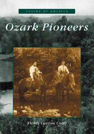 Książka Ozark Pioneers Vicky Cobb-Layton