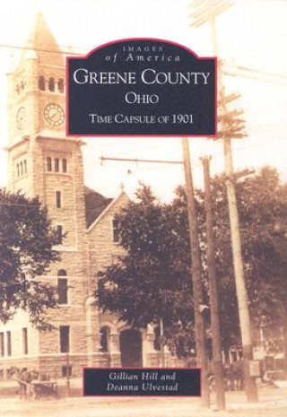 Kniha Greene County, Ohio:: Time Capsule of 1901 Greene County Bicentennial Committee