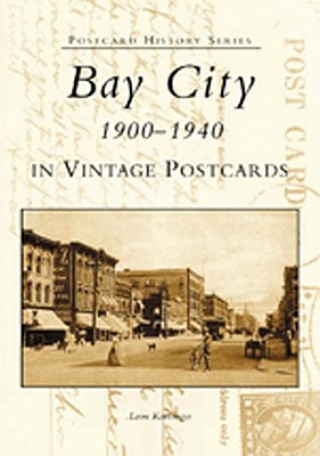 Buch Bay City 1900-1940 in Vintage Postcards Leon Katzinger