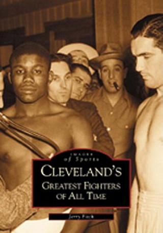 Knjiga Cleveland's Greatest Fighters of All Time Jerry Fitch