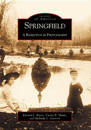 Libro Springfield:: A Reflection in Photography Edward J. Russo