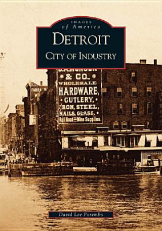 Carte Detroit: City of Industry David Lee Poremba