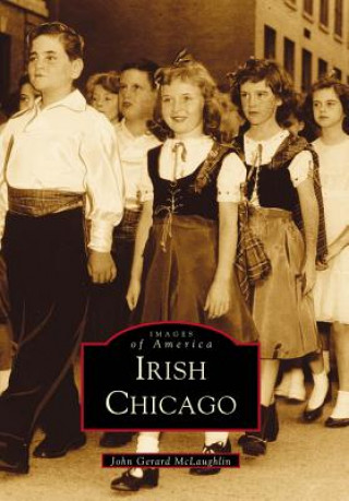 Knjiga Irish Chicago John Gerard McLaughlin