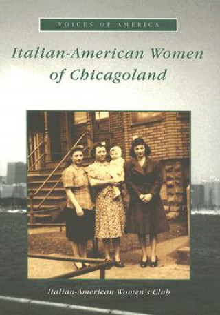 Książka Italian-American Women in Chicagoland Italian-American Women's Club