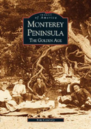 Carte Monterey Peninsula:: The Golden Age Kim Coventry