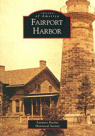 Kniha Fairport Harbor Fairport Harbor Historical Society