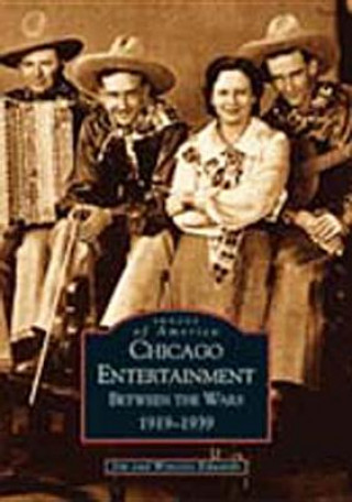 Βιβλίο Chicago Entertainment: Between the Wars, 1919-1939 Jim Edwards