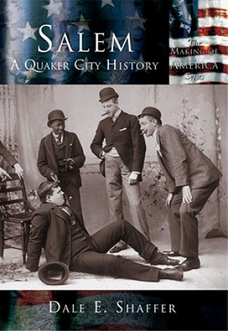 Книга Salem:: A Quaker City History Dale Shaffer