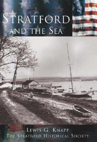 Könyv Stratford and the Sea Lewis G. Knapp