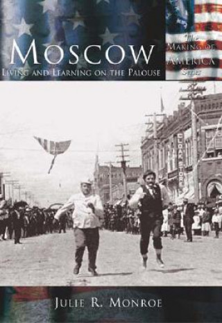 Libro Moscow:: Living and Learning on the Palouse Julie R. Monroe