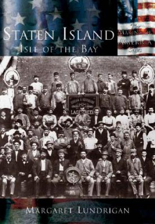 Kniha Staten Island:: Isle of the Bay Margaret Lundrigan