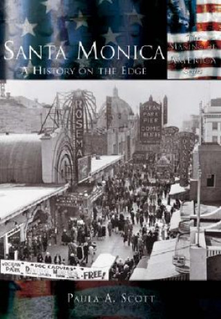 Buch Santa Monica: A History on the Edge Paula Scott