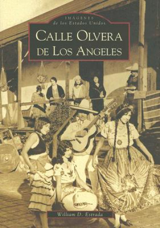 Книга Calle Olvera de los Angeles William David Estrada