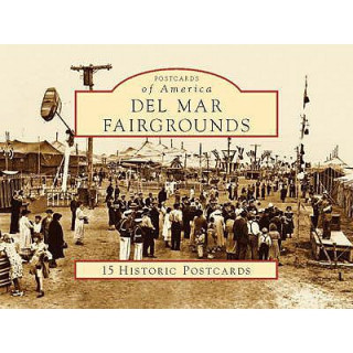 Knjiga Del Mar Fairgrounds Diane Y. Welch
