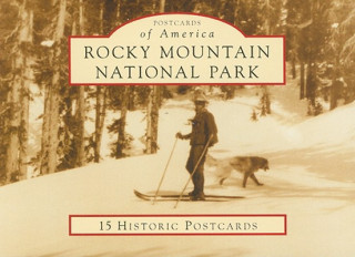 Carte Rocky Mountain National Park: 15 Historic Postcards Phyllis J. Perry